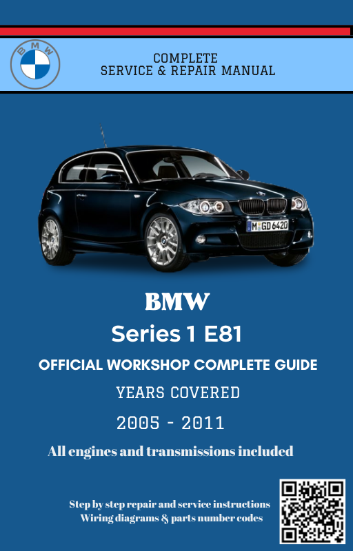 BMW Series 1 E81 Service and Repair Manual