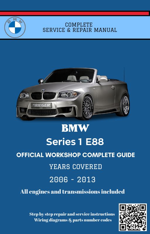 BMW Series 1 E88 Service and Repair Manual