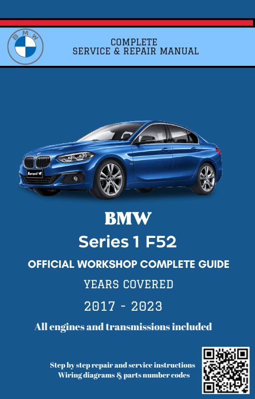 BMW Series 1 F52 Service and Repair Manual