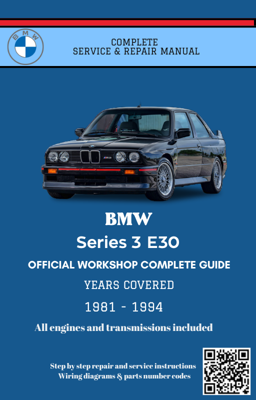 BMW Series 3 E30 Service and Repair Manual