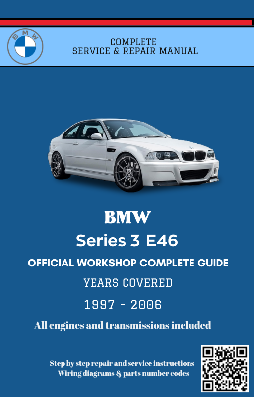 BMW Series 3 E46 Service and Repair Manual