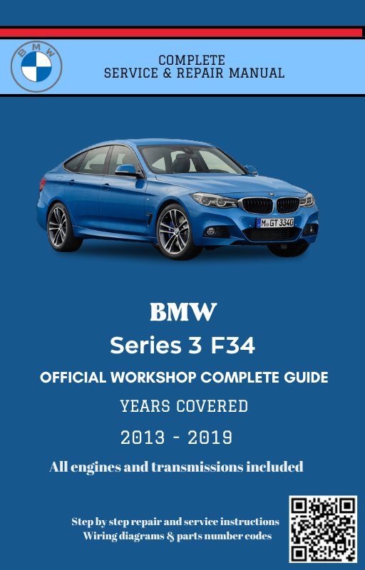 BMW Series 3 F34 Service and Repair Manual