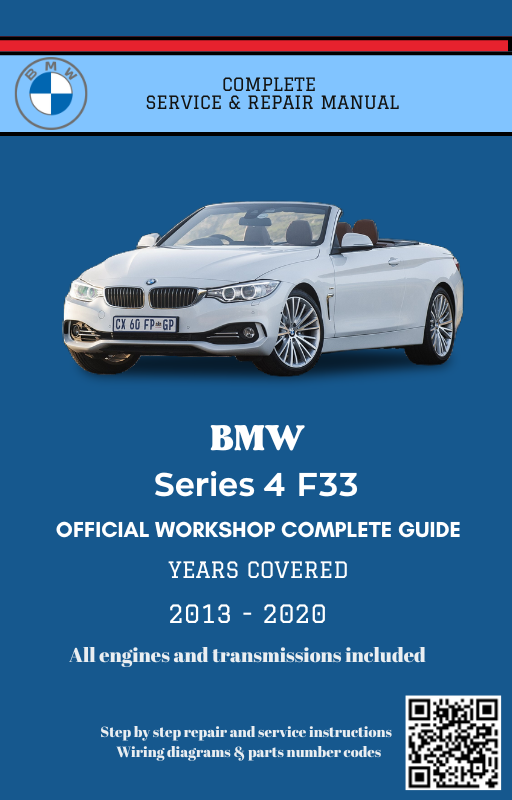 BMW Series 4 F33 Service and Repair Manual