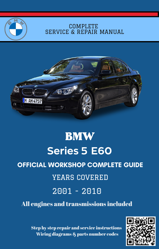 BMW Series 5 E60 Service and Repair Manual