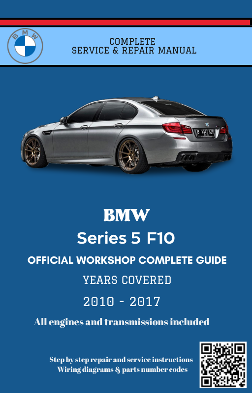 BMW Series 5 F10 Service and Repair Manual