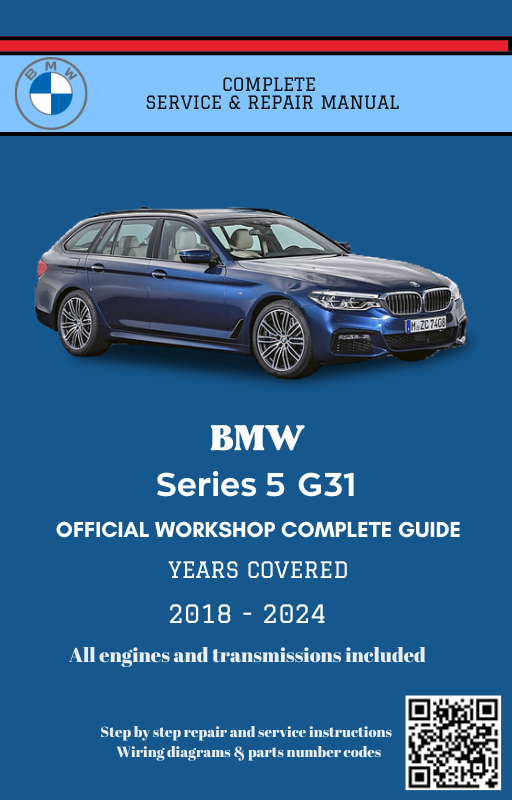 BMW Series 5 G31 Service and Repair Manual