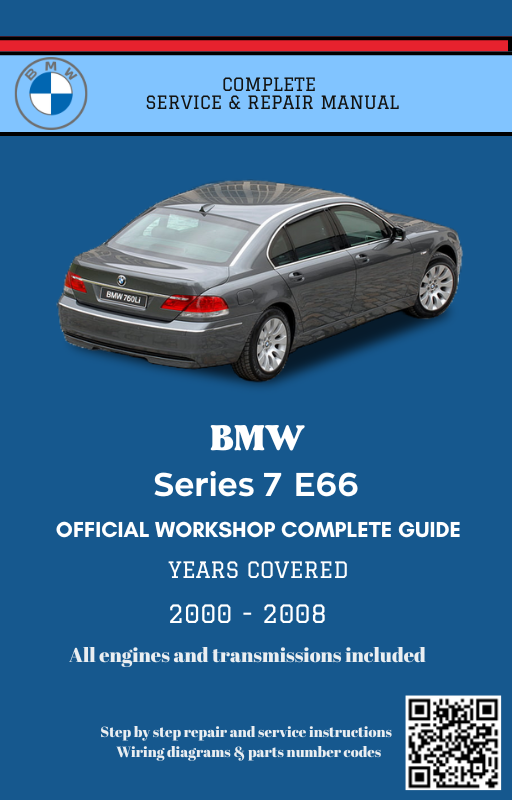 BMW Series 7 E66 Service and Repair Manual