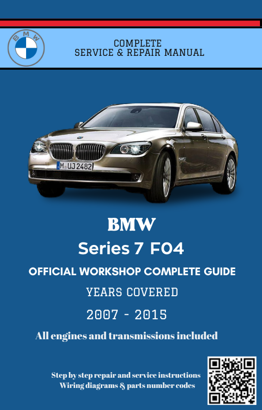 BMW Series 7 F04 Service and Repair Manual