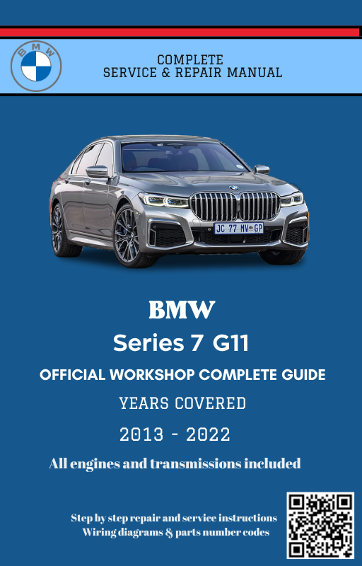 BMW Series 7 G11 Service and Repair Manual