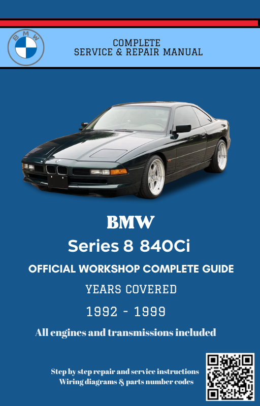 BMW Series 8 E31 Service and Repair Manual