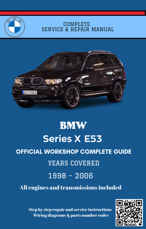 BMW Series X E53 Service and Repair Manual