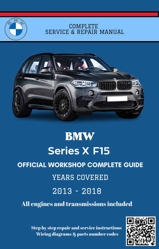 BMW Series X F15 Service and Repair Manual