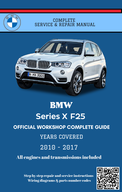 BMW Series X F25 Service and Repair Manual