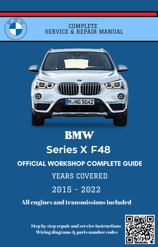 BMW Series X F48 Service and Repair Manual