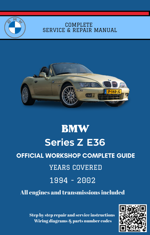 BMW Series Z E36 Service and Repair Manual